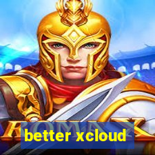 better xcloud